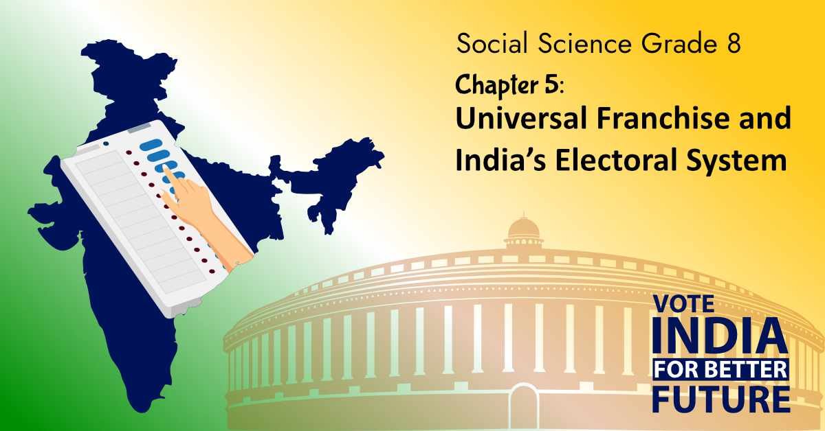 Class 8 social science Universal Franchise and India's Electoral System worksheet