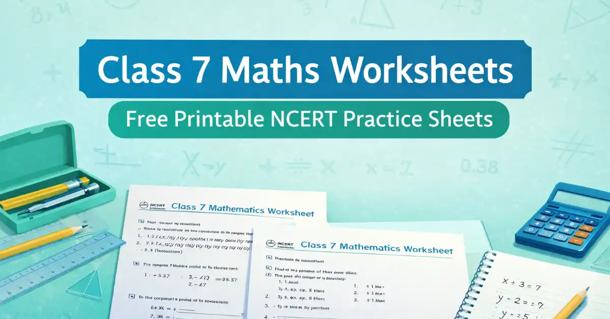 Class 7 Maths Worksheets with answers PDF